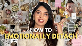 How to EMOTIONALLY DETACH | Mastering Detachment in Dating, Manifestation and Life