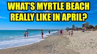 What's Myrtle Beach REALLY Like in April? Spring Break Crowds? Weather? Events?
