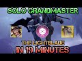 Solo Grandmaster - The Lightblade - TITAN - in ONLY 19 minutes