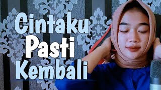 CINTAKU PASTI KEMBALI - TATA FATMALA ( COVER )