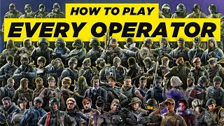 How To Play Every Operator in Rainbow Six Siege | 2024