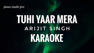 Tu Hi Yaar Mera Karaoke || Pati Patni Aur Woh || Tu Hi Yaar Mera Karaoke With Lyrics