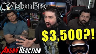 Apple Vision Pro is $3,500 and Does WHAT?! - Angry Reaction!