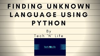 Python for finding unknown language - 2020 | Funny python coding series