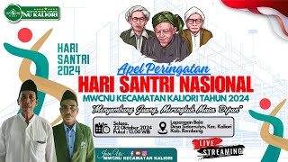 APEL HARI SANTRI NASIONAL | MWCNU KALIORI TAHUN 2024