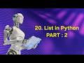 20. List in Python : PART 2 2️⃣ | AI & ROBOTICS 🤖