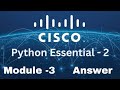 Cisco Python Essentials 2 - Module 3 Quiz Answers