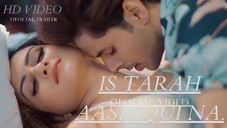 Is Tarah Aashiqui Ka - Official Video | Siddharth Gupta, Zaara Y | Dev Negi | Chirantann B | Manoj Y