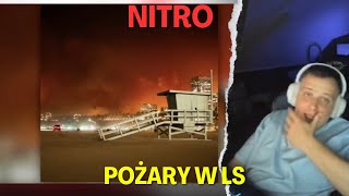 NITRO O POZARACH W LOS ANGELES