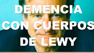 Demencia con Cuerpos de Lewy. Explicación