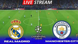 EN VIVO🔴: Real Madrid Vs Manchester City | UEFA CHAMPIONS LEAGUE 24/25 |Match Simulation Gameplay|