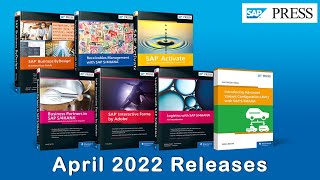 New SAP PRESS Books in April 2022: Learn SAP S/4HANA, SAP Business ByDesign, and More