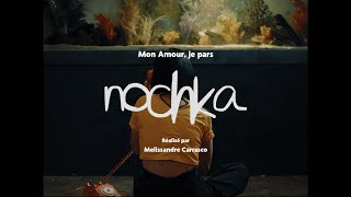 Nochka - Mon amour, je pars