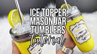 Ice Topper Tumbler Tutorial