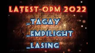 Latest OPM 2022 / TAGAY × EMPILIGHT × LASING