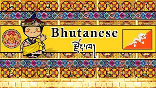The Sound Of The Bhutanese  Dzongkha Language Numbers Greetings And Story