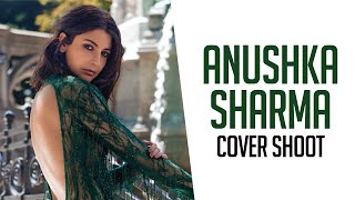Behind the Scenes with Anushka Sharma | Anushka Sharma Photoshoot | Filmfare Cover Shoot