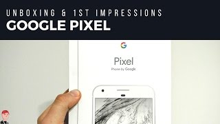 Google Pixel XL: Unboxing & First Impressions (Very Silver 128GB Google Play Store Edition)
