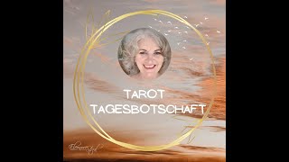 Tarot Tagesbotschaft - Dienstag 27. Juni 2023