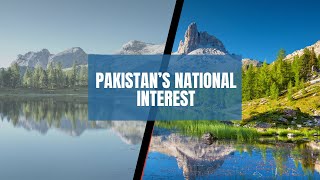 XVIII. PAKISTAN’S NATIONAL INTEREST | PAKISTAN AFFAIRS | CSS EXAM | CSS PMS TIMES