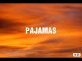 gnash pajamas lyrics