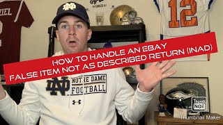 How to Handle an eBay False Item Not As Described Return