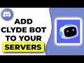 How To Add Clyde Bot On Discord (2024!)