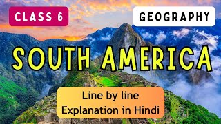 South America | ICSE CLASS 6 GEOGRAPHY | Full Chapter I UNIQUE E LEARNING