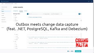Outbox meets change data capture (feat. .NET, PostgreSQL, Kafka and Debezium)