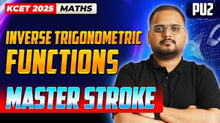 Inverse Trigonometric Functions - KCET Maths | KCET Master Stroke - One Shot Series | #kcet