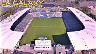 LA Galaxy Safe-Standing Seating Aerial Construction Update | Dignity Health Sports Park