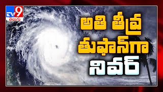 Cyclone Nivar to hit Tamil Nadu, Puducherry with winds at 145 Kmph - TV9