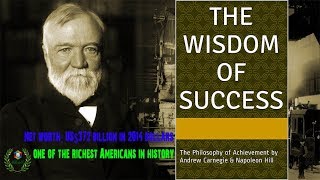 The Wisdom of Andrew Carnegie as Told to Napoleon Hill