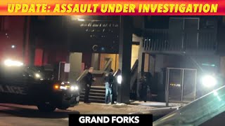 UPDATE: Report Of Grand Forks Assault Under Investigation