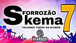 FORROZÃO SKEMA 7= 2023 @DjLuancarvalholchits