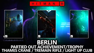 Hitman 3 Berlin - Partied Out Achievement/Trophy Guide - Rifle, Crane, and Club Targets