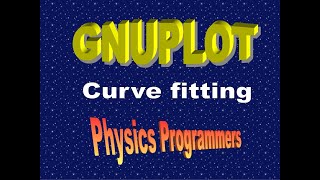 PHYSICS PROGRAMMERS: Curve fit with gnuplot