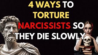 4 Ways to Torture Narcissists So They Die Slowly | Stoicism of Marcus Aurelius