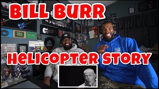 Bill Burr - Helicopter story | REACTION