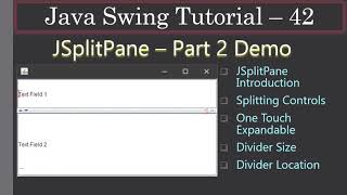 JSplitPane One Touch Expanding | Part 2 Demo | Swing Tutorial #42