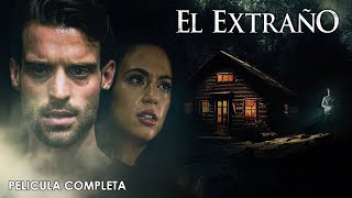 El Extrano | Película de Suspenso Completa en Español Latino