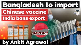 Bangladesh approves emergency use of China's Sinopharm Covid 19 vaccine - India bans vaccine export
