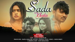 SADA KHATA || SANTALI FULL VIDEO 2024 || ELIYAS \u0026 SHABNAM || STEPHAN TUDU #jurisarjomproduction