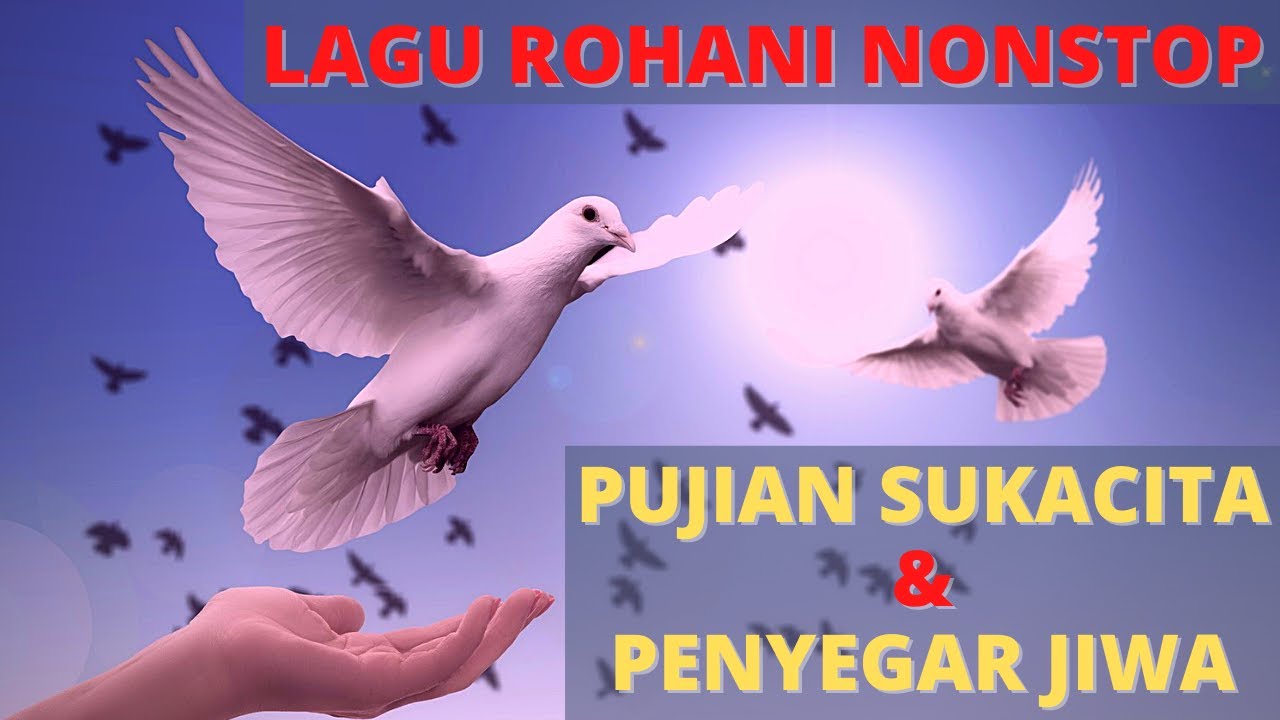 Lagu Rohani Nonstop Penyegar Jiwa || Pujian Sukacita - YouTube