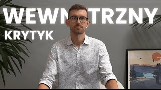 Wewnętrzny krytyk: twój największy przeciwnik w nauce języka