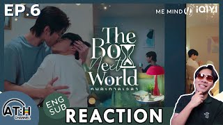 (AUTO ENG) REACTION + RECAP | EP.6 | The Boy Next World Series คนละกาลเวลา | ATH (60% of Series)