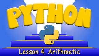 Python Programming 4. Arithmetic