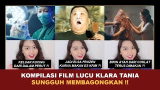 KOMPILASI FILM LUCU NGAKAK, TERBARU ! | Kumpulan Cerita Seru Klara Tania @klara_tania