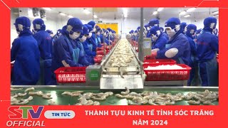 STV - Năm 2024, Sóc Trăng đạt nhiều thành tựu trên lĩnh vực kinh tế