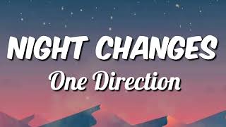 Night Changes lyrics -  One Direction @7clouds and @dopelyrics